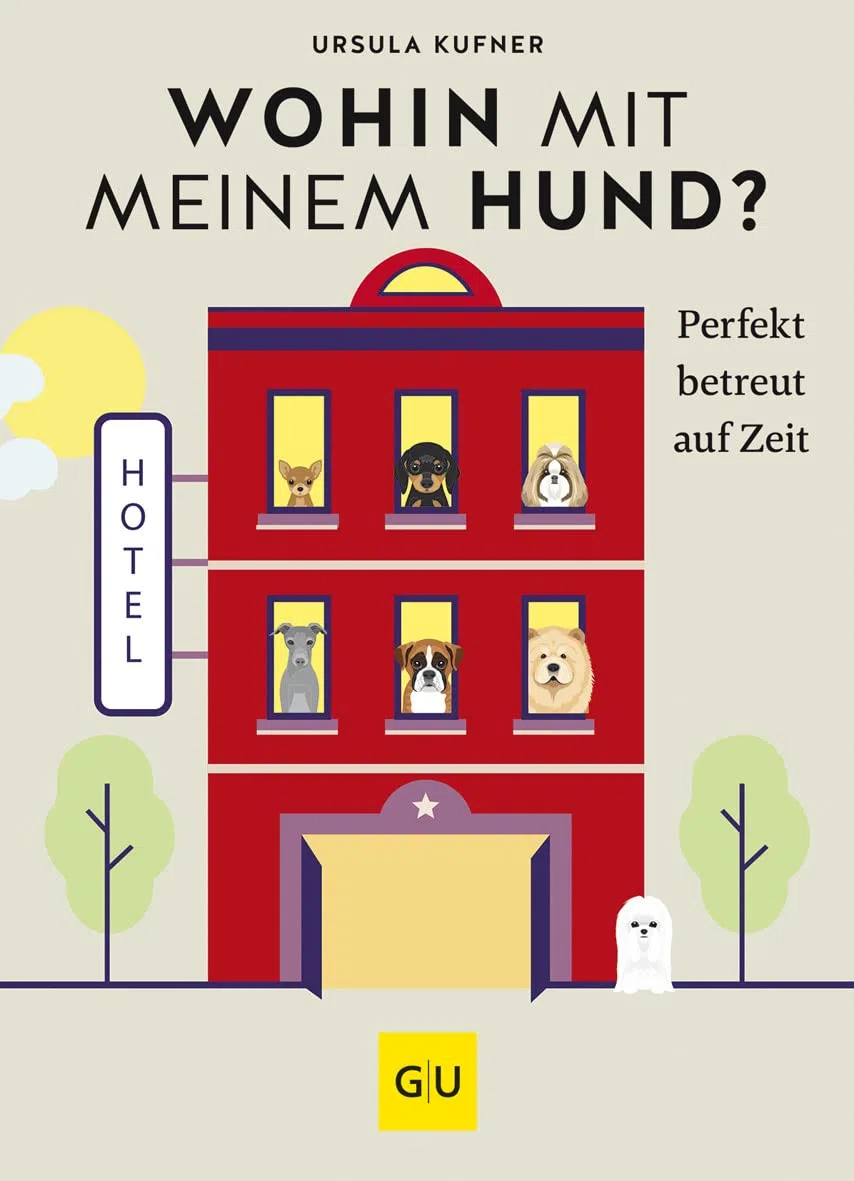 Wohin mit meinem Hund?: Perfekt betreut auf Zeit (GU Hunde)