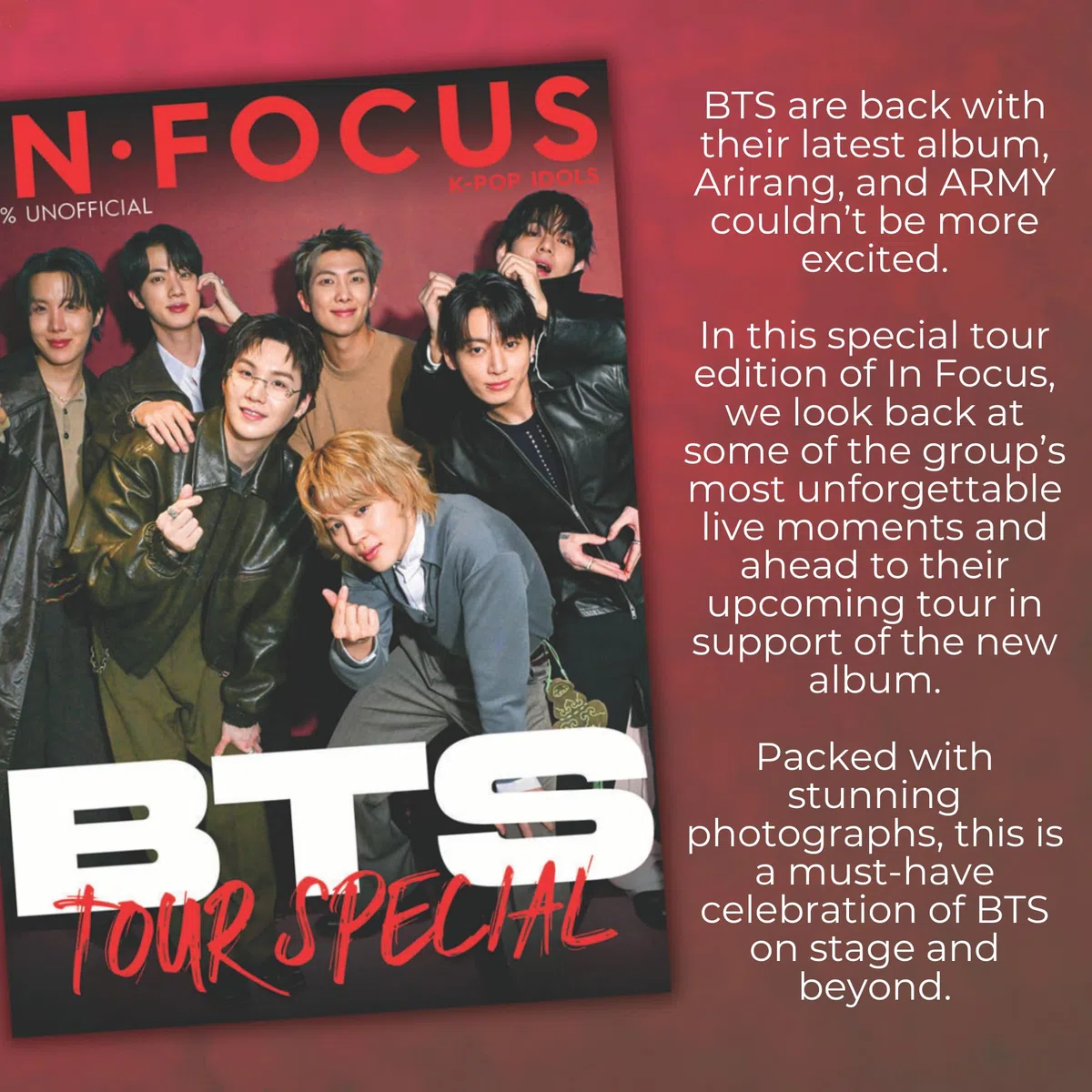 BTS Tour Special / The Ultimate 100% Unofficial Fan Guide to the World’s Biggest K-Pop Idols: Iconic Live Performances, Stadium Memories, Member Profiles, and Chart Milestones!