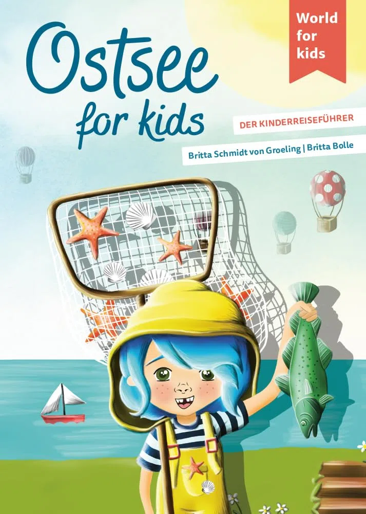 Ostsee for kids: Der Kinderreiseführer. Wissenswertes über Land und Leute. Mitmachbuch mit viel Platz zum Kreativsein für den nächsten Familienurlaub. ... den nächsten Familienurlaub. Für Kinder ab 6)