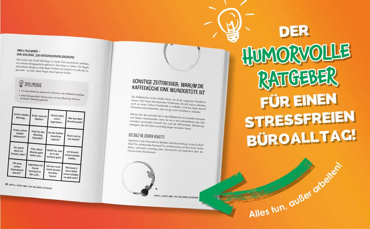 Die hohe Kunst des Nichtstuns im Büro: Stilvoll Arbeit umschiffen und dabei unersetzbar wirken! Humorvolle Ausreden und clevere Hacks für jede Bürosituation | Witziges Geschenk für Kolleg*innen