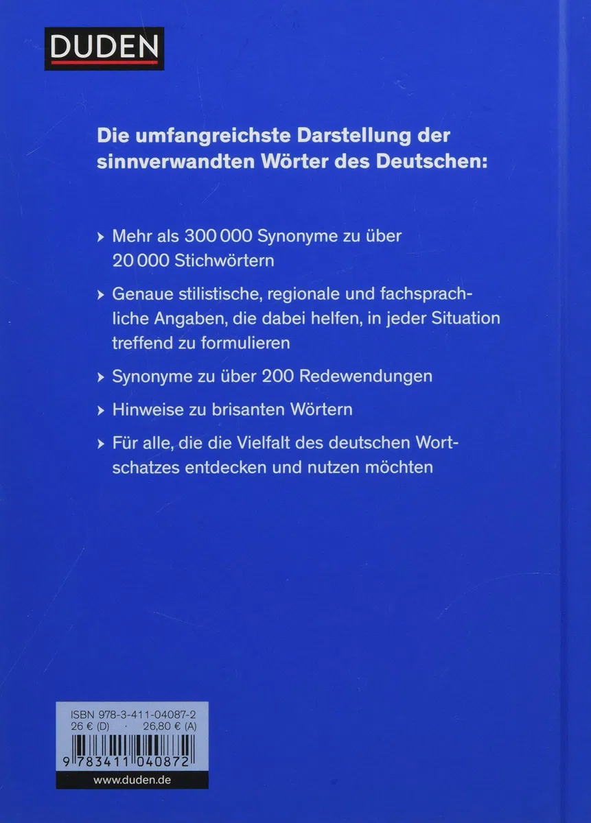 Duden – Das Synonymwörterbuch: Treffend formulieren mit 300000 sinnverwandten Wörtern (Duden - Deutsche Sprache in 12 Bänden)