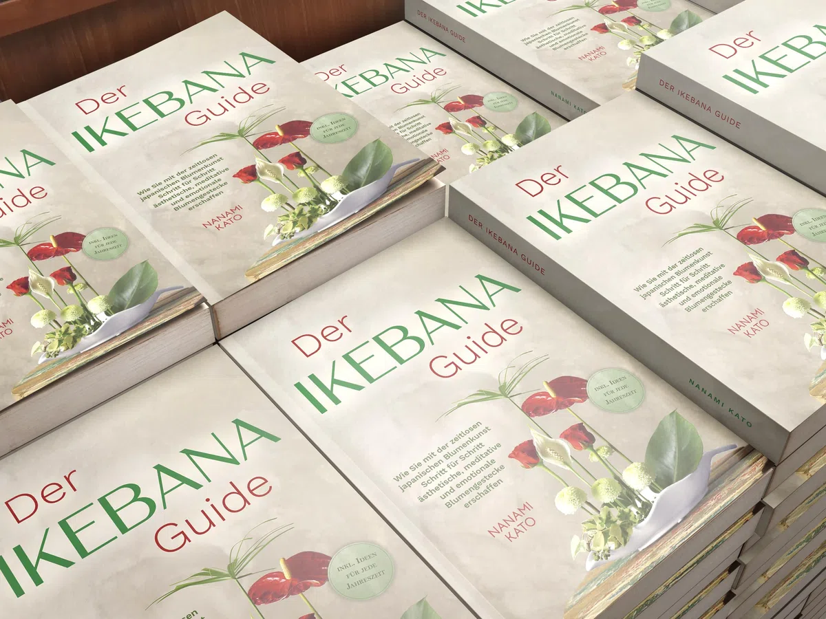 Der Ikebana Guide: Wie Sie mit der zeitlosen japanischen Blumenkunst Schritt für Schritt ästhetische, meditative und emotionale Blumengestecke erschaffen – inkl. Ideen für jede Jahreszeit