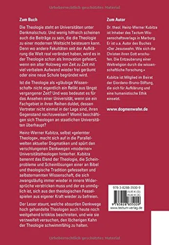 Der Dogmenwahn: Scheinprobleme der Theologie. Holzwege einer angemaßten Wissenschaft