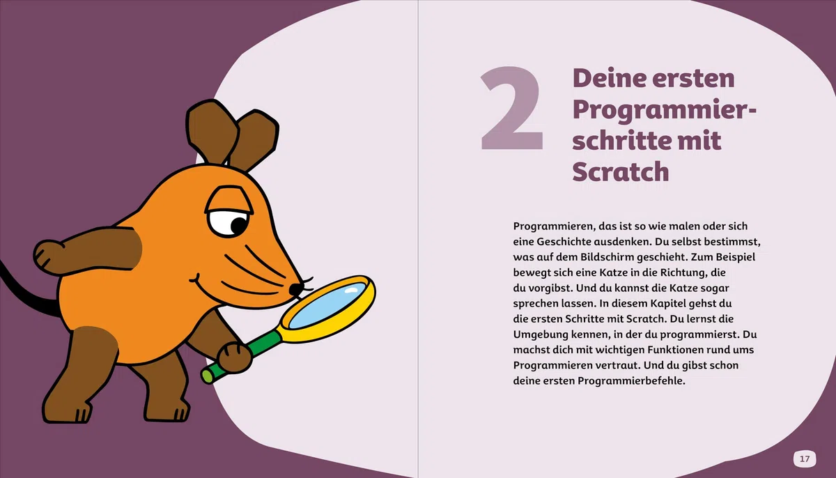 Programmieren lernen mit der Maus: Der Start in die Programmierung mit Scratch. Für Kinder ab 7 Jahren, kein Vorwissen nötig, komplett in Farbe
