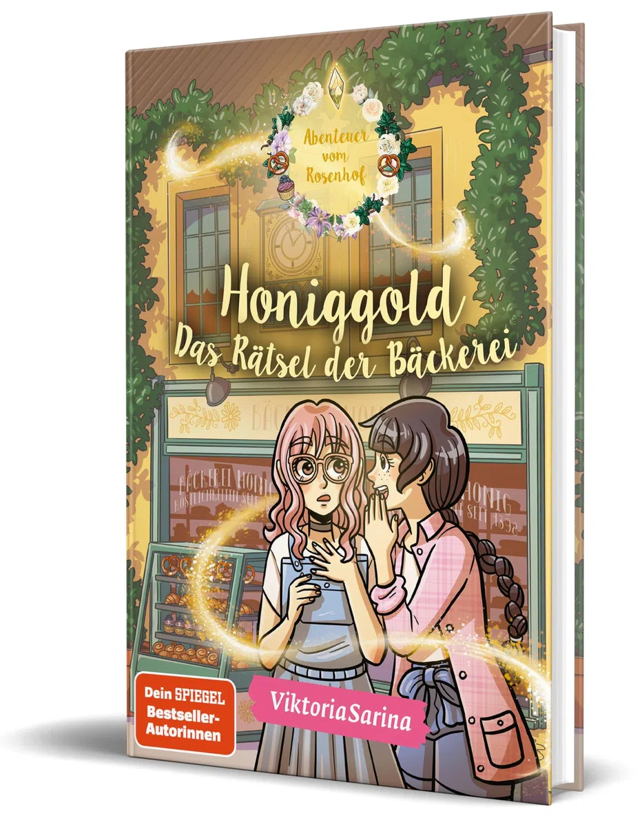 Honiggold - Das Rätsel der Bäckerei: Ein Roman aus der Welt von „Abenteuer vom Rosenhof“ von ViktoriaSarina, Band 2