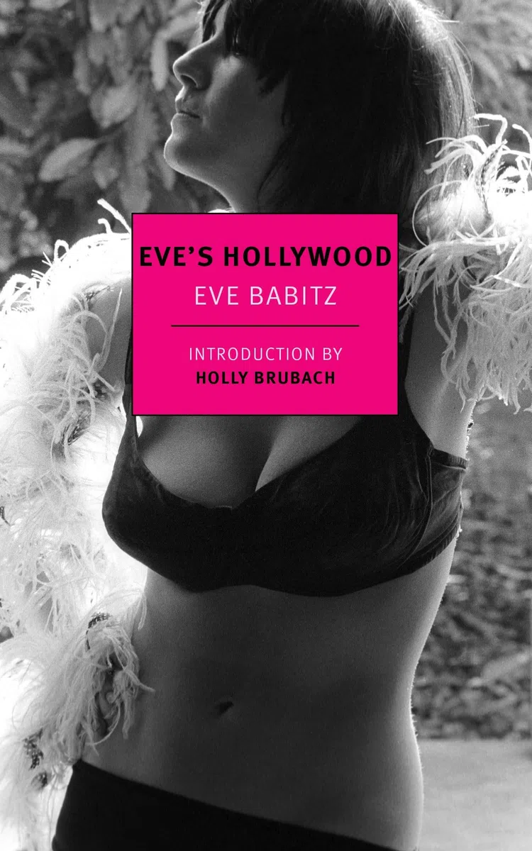 Eve's Hollywood: by Eve Babitz (New York Review Books Classics)