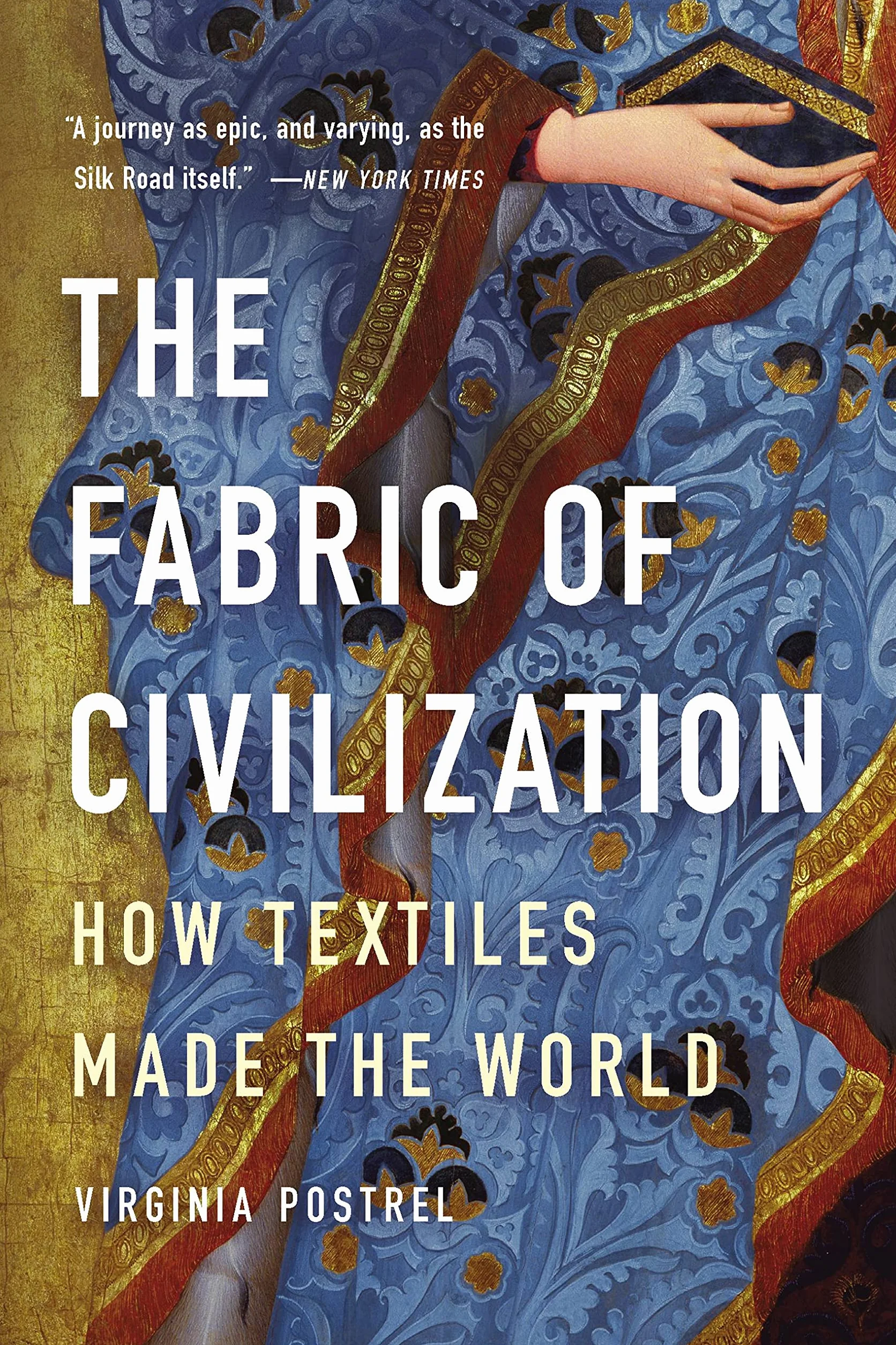 Fabric of Civilization: How Textiles Made the World