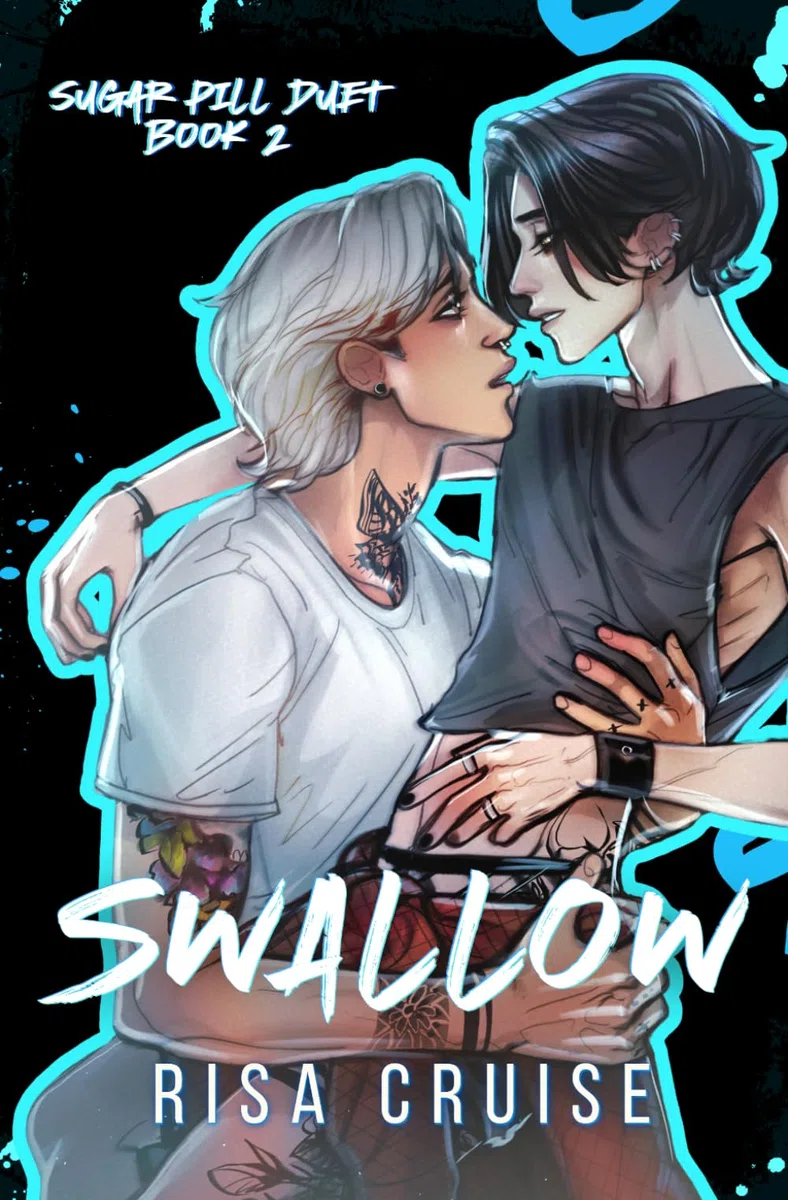 Swallow: A Second-Chance MM Romance (Sugar Pill Duet, Band 2)