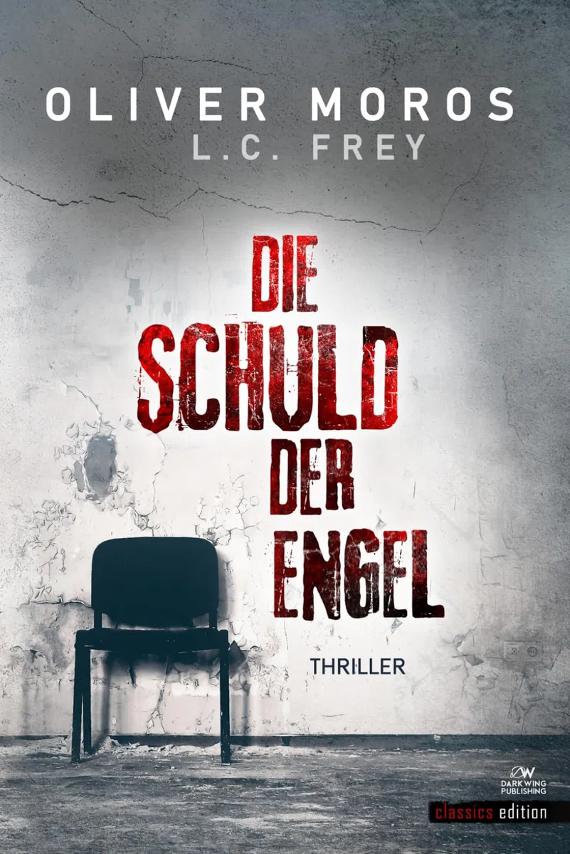 Die Schuld der Engel: Thriller (Thriller Classics Edition, Band 1)