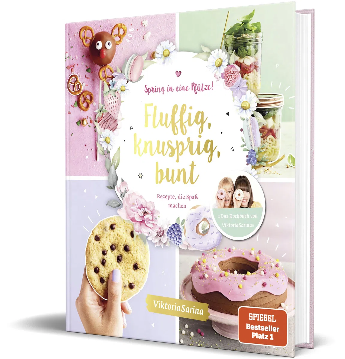 Spring in eine Pfütze! Fluffig, knusprig, bunt: Rezepte, die Spaß machen von Viktoria Sarina