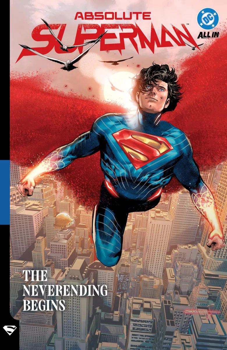 Absolute Superman Vol. 3: The Neverending Begins (Absolute Universe)
