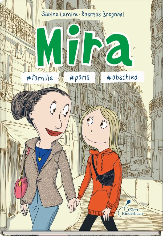 Mira #familie #paris #abschied: Der 4. Band der beliebten „Mira“-Reihe – Comic-Abenteuer über Freundschaft und Familie für Kinder ab 10: Mira - Band 4