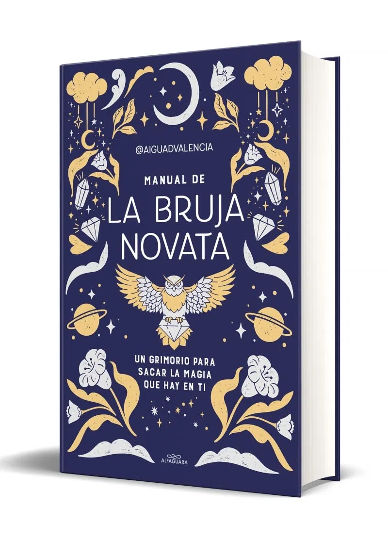 Manual de la bruja novata: Un grimorio para sacar la magia que hay en ti (No ficción ilustrados)