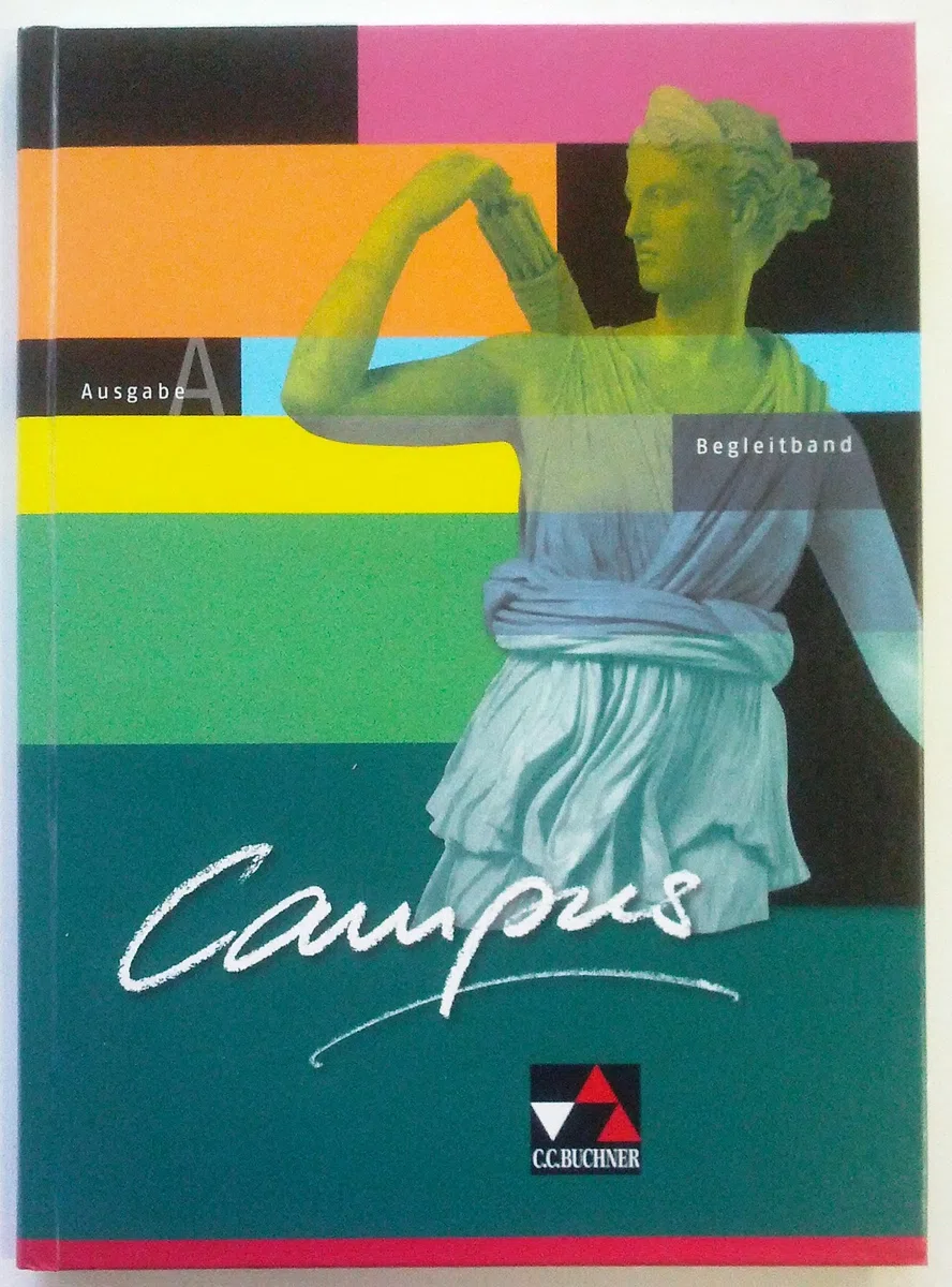 Campus A / Campus A Begleitband: Gesamtkurs Latein (Campus A: Gesamtkurs Latein)