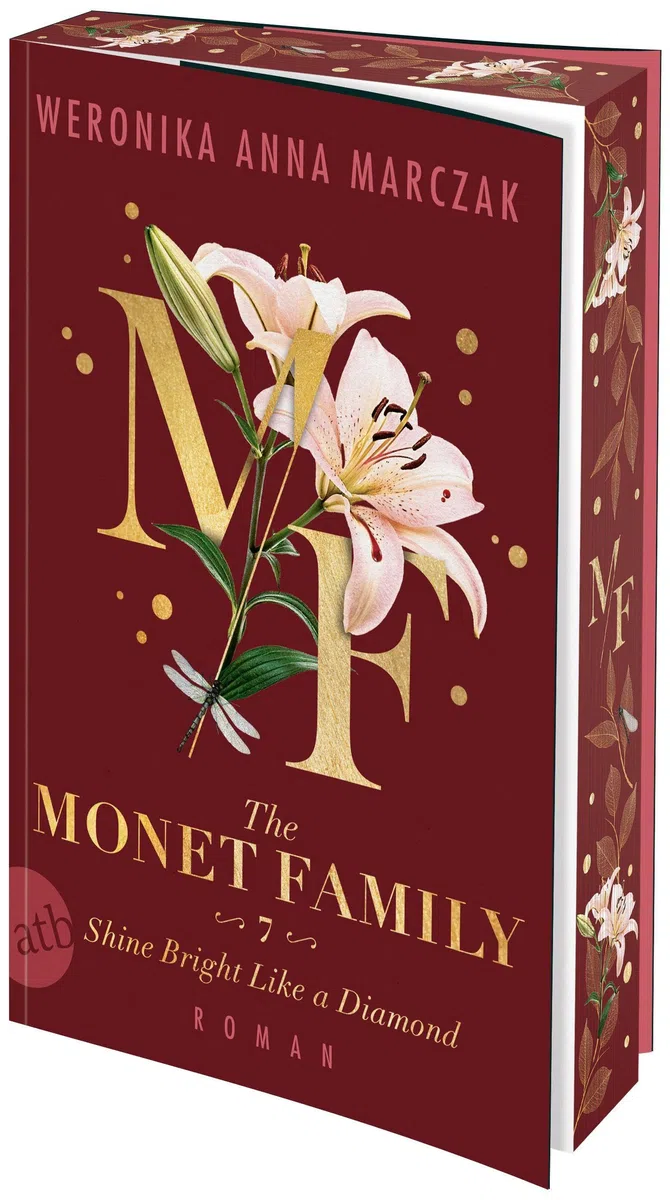The Monet Family – Shine Bright Like a Diamond: Roman | Limitiert: gestalteter Buchschnitt exklusiv in der 1. Auflage. (Family of Secrets, Band 7)