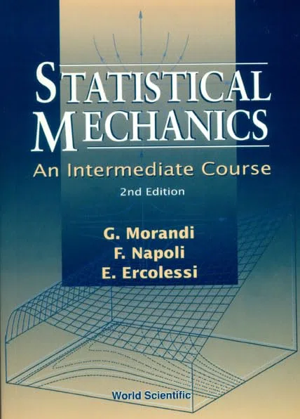 Statistical Mechanics: An Intermediate Course (Statistical Physics)