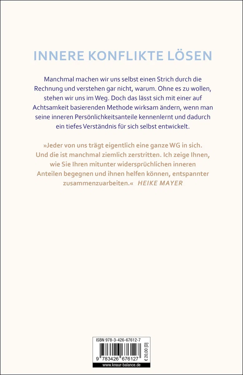 Ich steh mir selbst nicht mehr im Weg: Innere Persönlichkeitsanteile erkennen, verstehen und heilen