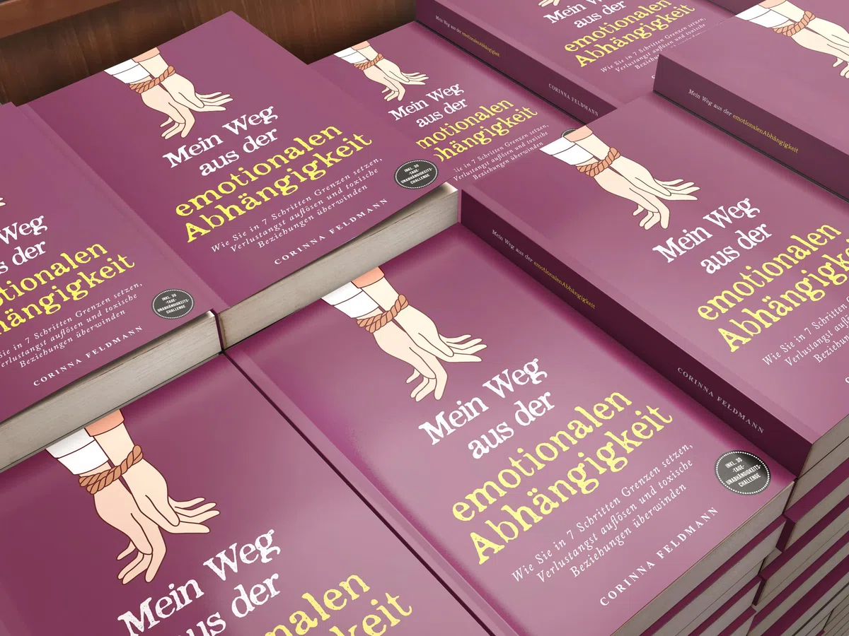 Mein Weg aus der emotionalen Abhängigkeit: Wie Sie in 7 Schritten Grenzen setzen, Verlustangst auflösen und toxische Beziehungen überwinden - inkl. 30-Tage-Unabhängigkeits-Challenge
