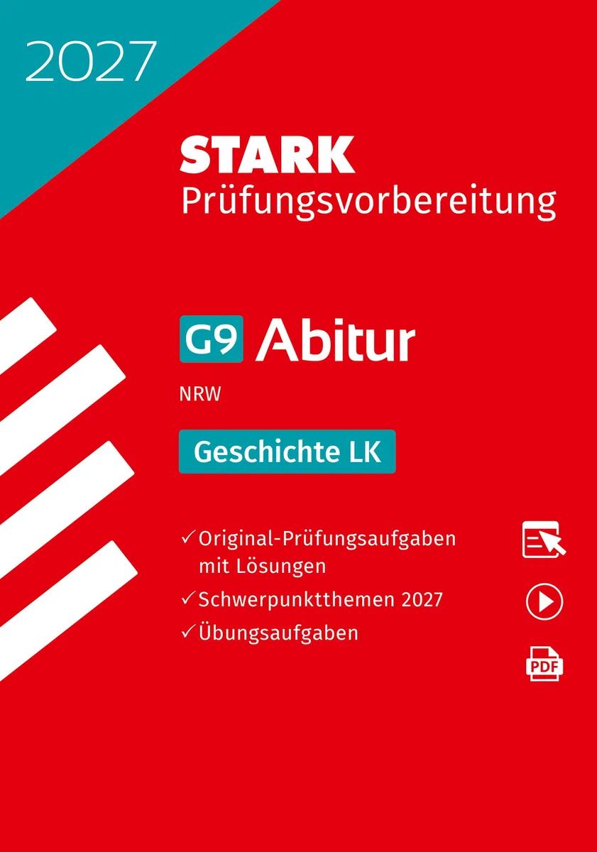 STARK Geschichte LK - Abitur 2027 NRW - Prüfungsvorbereitung (Abitur-Prüfungen)