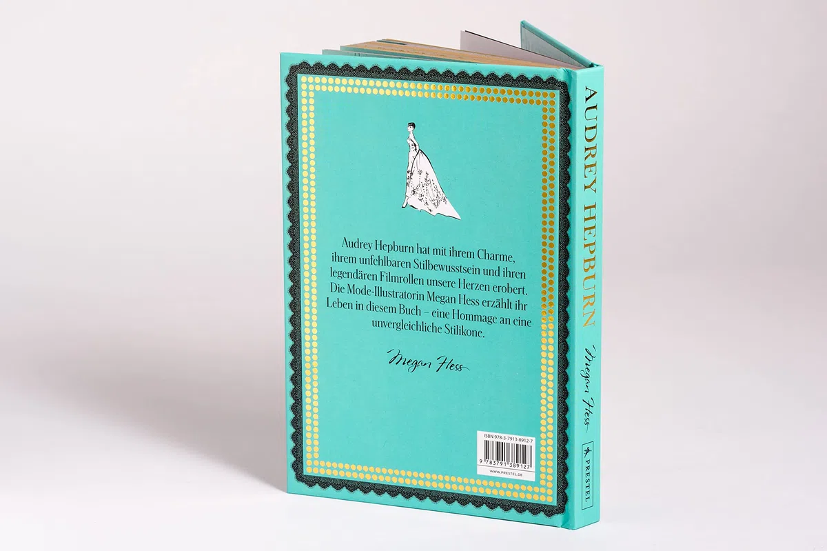 Audrey Hepburn: Die zauberhafte Welt der Stilikone (Megan Hess: Bewegte Leben aus der Modewelt, Band 3)