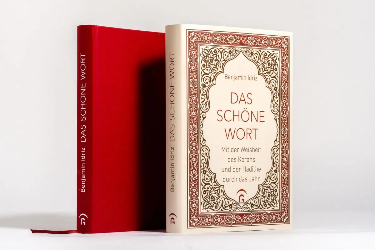 Das schöne Wort: Mit der Weisheit des Korans und der Hadīthe durch das Jahr - Vom Autor von "Der Koran und die Frauen"