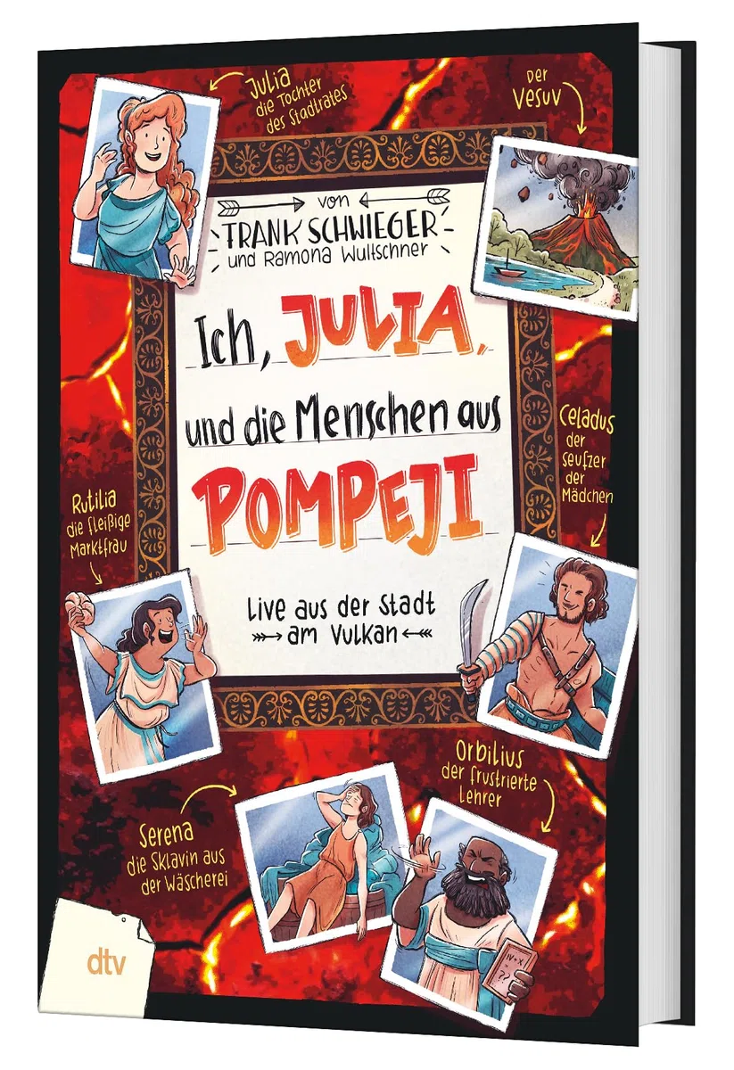 Ich, Julia, und die Menschen aus Pompeji: Live aus der Stadt am Vulkan | Geschichte witzig und originell erzählt ab 10. Über den Vesuvausbruch im ... im Freundschaftsbuch-Serie, Band 11)