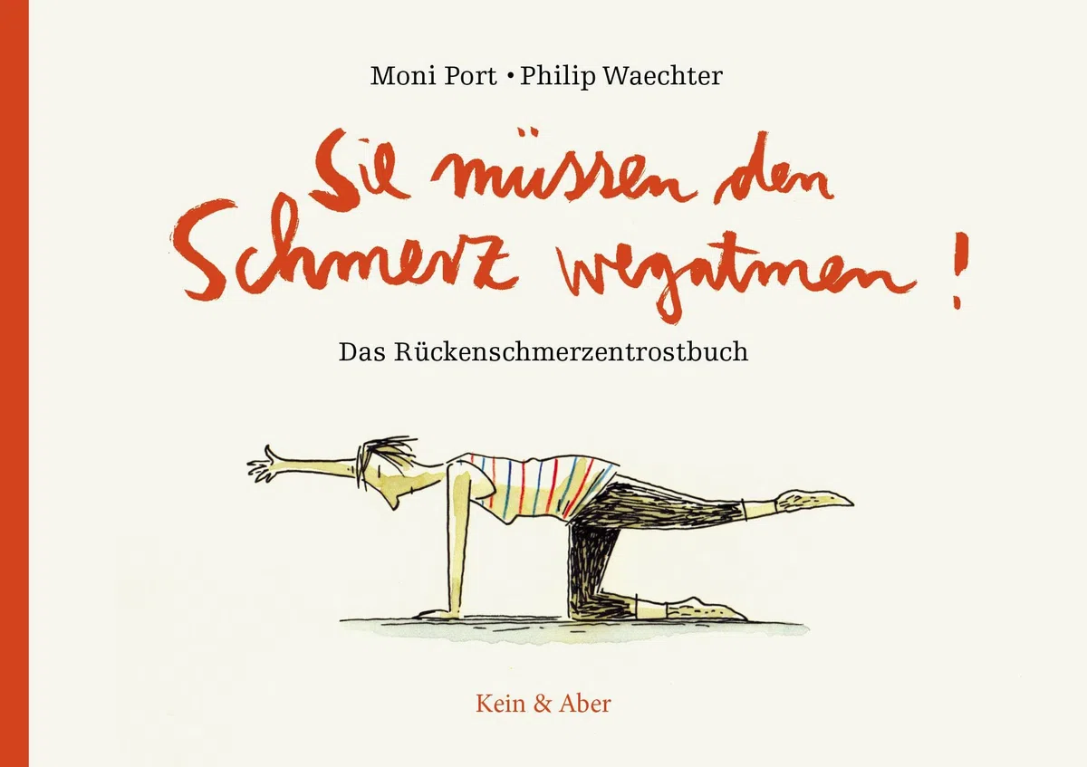 Sie müssen den Schmerz wegatmen!: Das Rückenschmerzentrostbuch