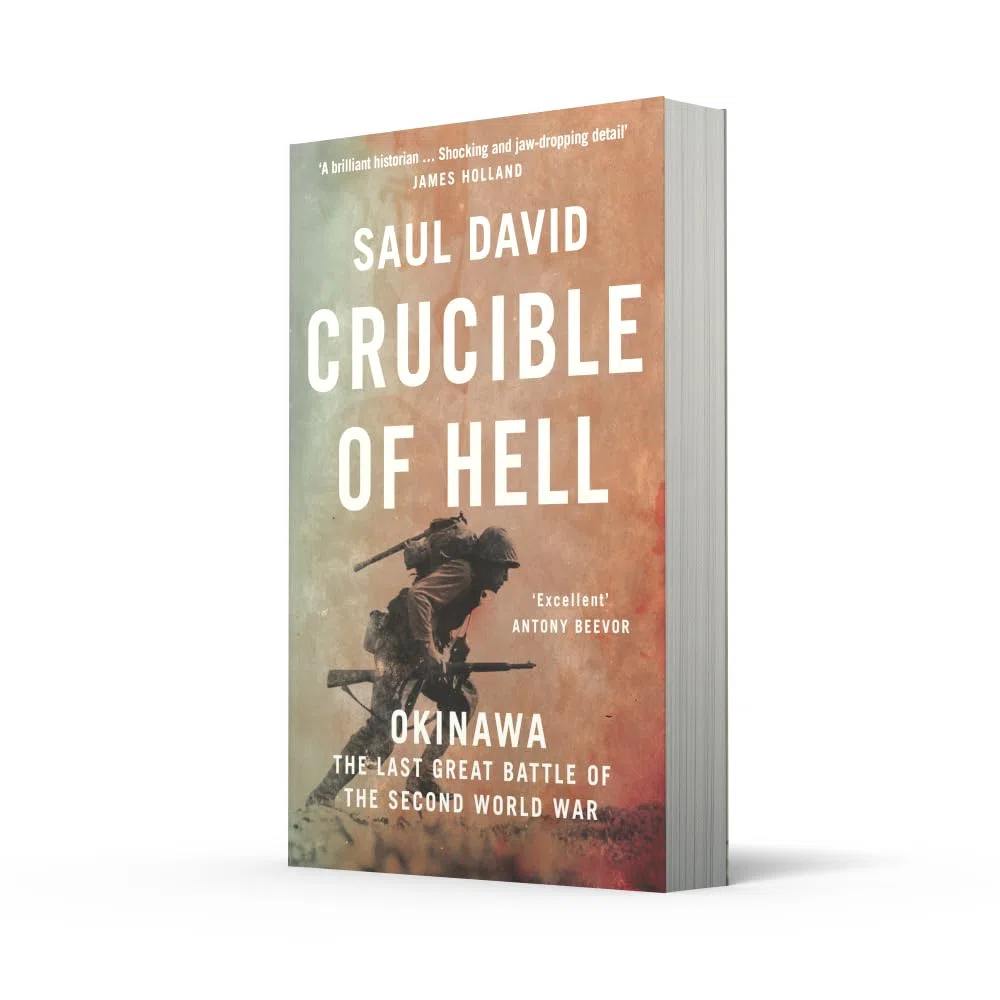 Crucible of Hell: Okinawa: The Last Great Battle of the Second World War