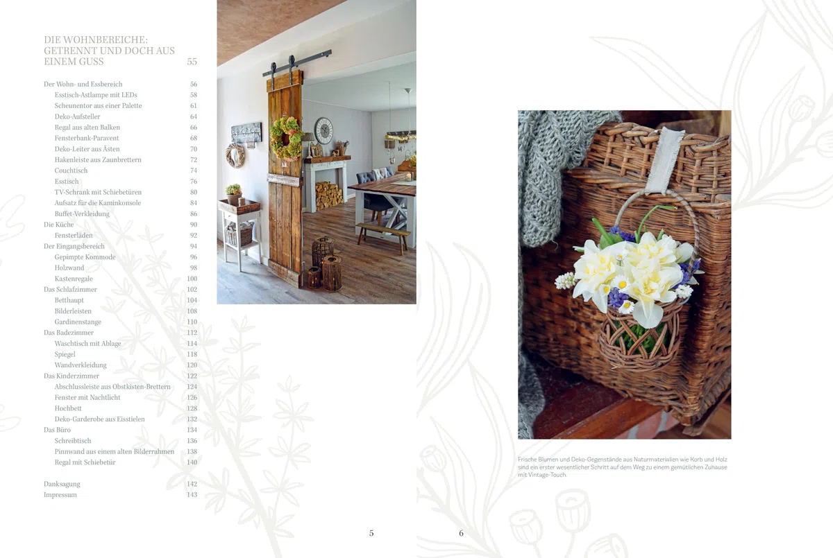 Upcycling Ideen – Shabby Chic: Von Erbstück bis Flohmarktfund: Neues Deko-Leben für alte Schätze. Einzigartige Unikate als alten Dingen