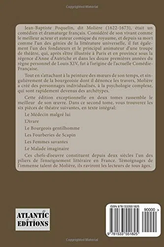 Molière: la collection complète de ses plus belles oeuvres: TOME 2 : Le Médecin malgré lui, L'Avare, Le Bourgeois gentilhomme, Les Fourberies de Scapin, Les Femmes savantes, Le Malade imaginaire