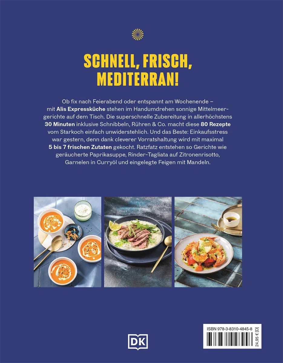 Mediterran Express: Über 80 Rezepte - In nur 30 Minuten - Mit 5 bis 7 frischen Zutaten