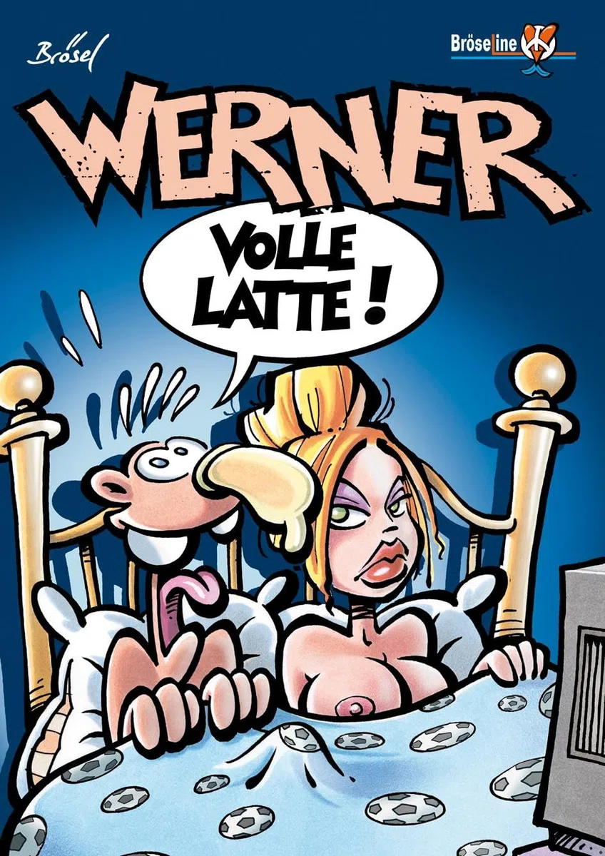 WERNER - VOLLE LATTE!
