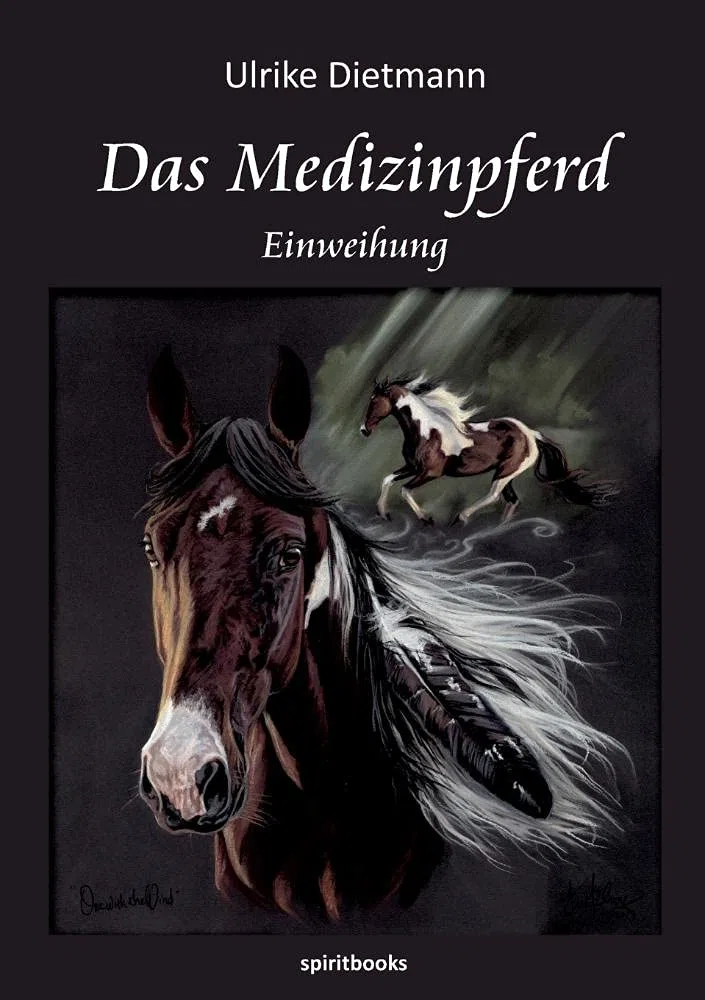 Das Medizinpferd: Einweihung