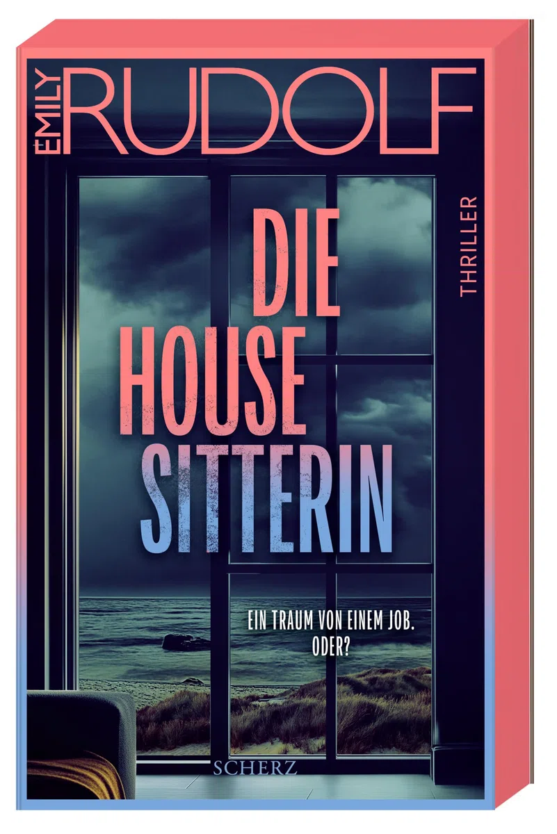 Die Housesitterin – Ein Traum von einem Job. Oder?: Thriller | Der neue aufregende Pageturner der Bestsellerautorin