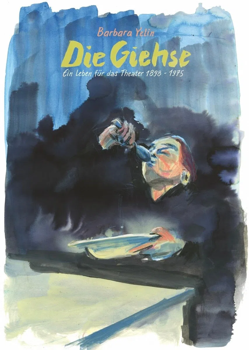 Die Giehse: Ein Leben für das Theater 1898-1975