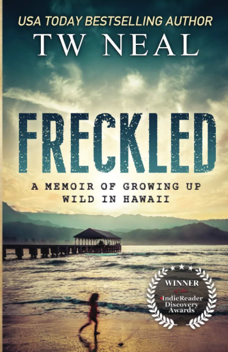 Freckled: A Memoir of Growing up Wild in Hawaii (Memoir Series, Band 1)