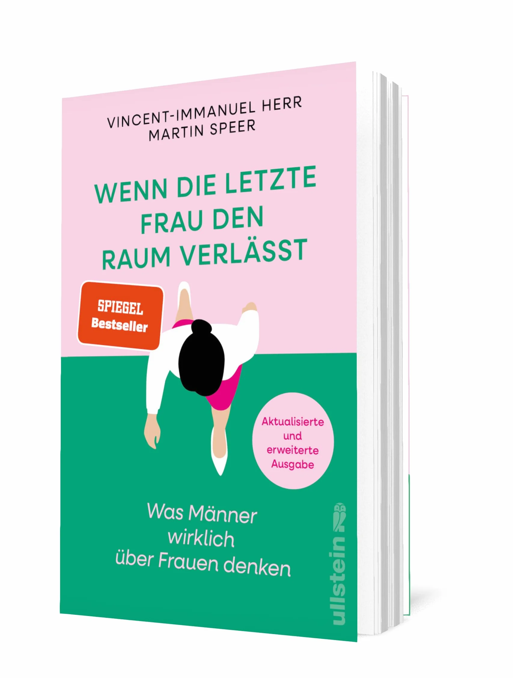 Wenn die letzte Frau den Raum verlässt: Was Männer wirklich über Frauen denken | Vorurteile, Ängste und krude Argumente gegen Gleichstellung (Reihe: Wie wir leben wollen)