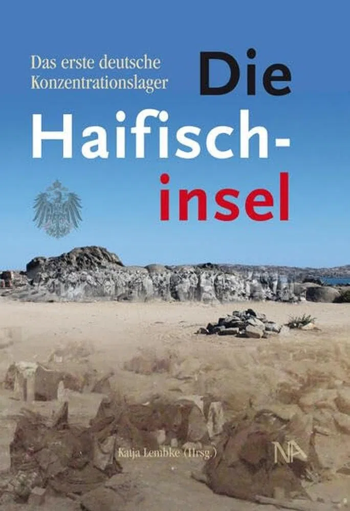 Die Haifischinsel: Das erste deutsche Konzentrationslager