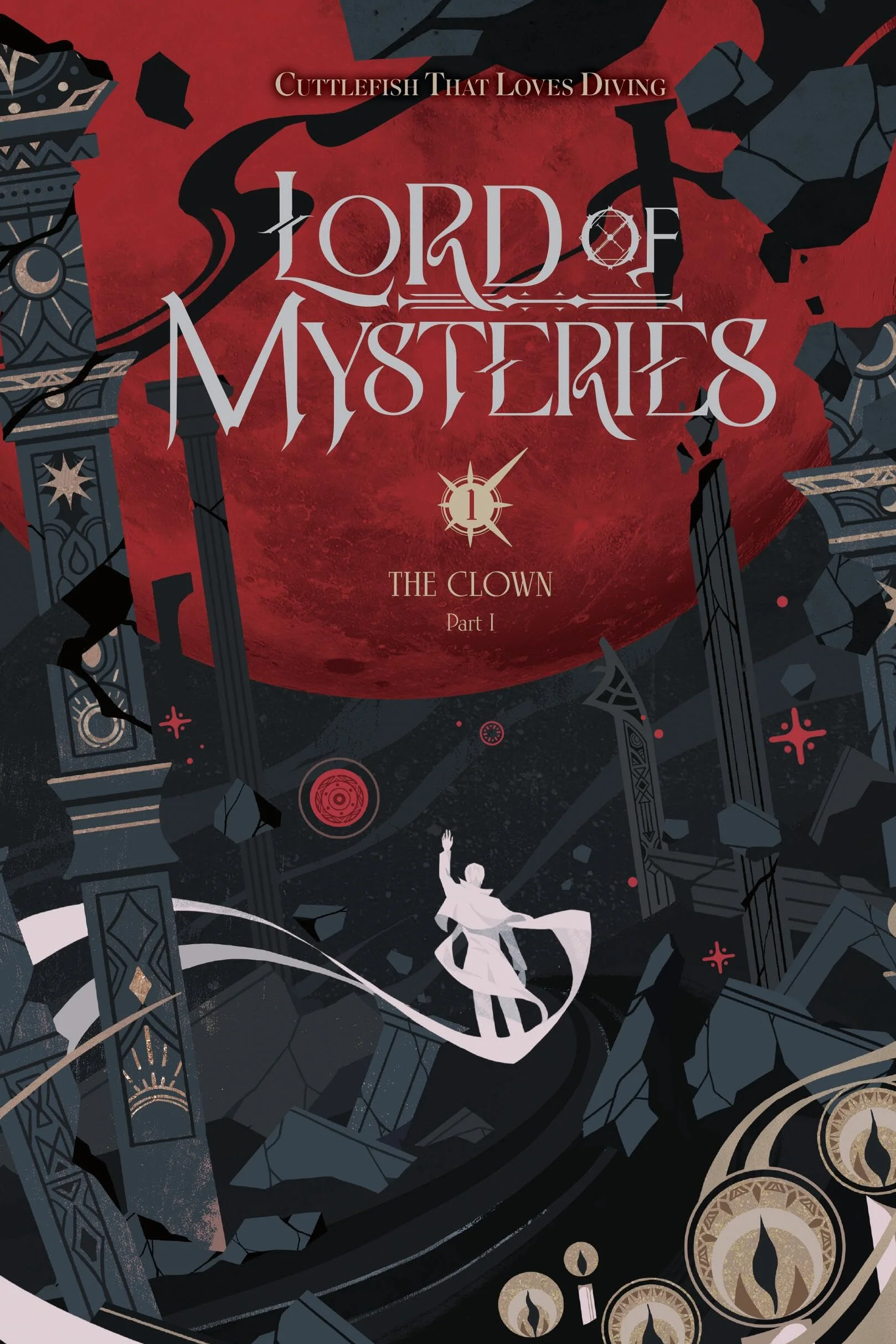 Lord of Mysteries, Vol. 1: The Clown, Part I (Lord of Mysteries, 1)