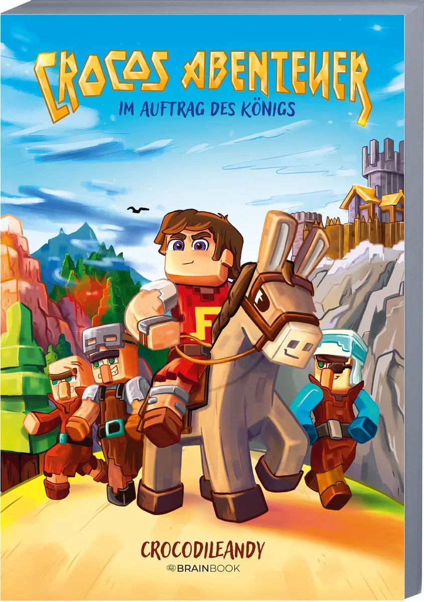 Im Auftrag des Königs: Crocos Abenteuer - Ein Roman von Crocodileandy (Die Abenteuer von Crocodileandy)