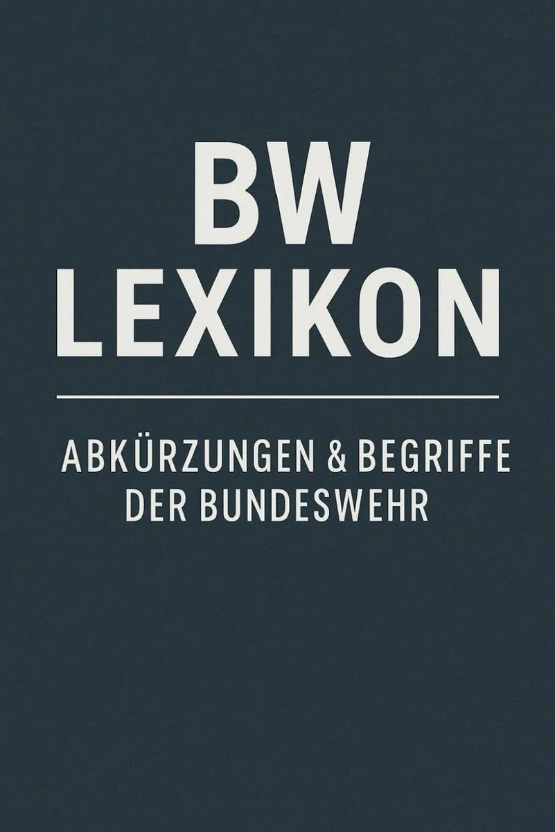 BW Lexikon: Abkürzungen & Begriffe der Bundeswehr