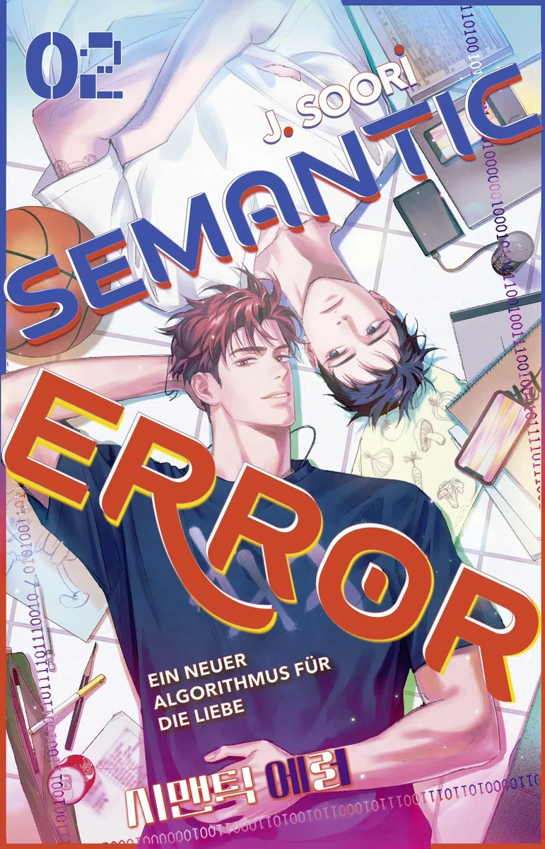 Semantic Error 02: Ein neuer Algorithmus für die Liebe | Band 2 der Buchvorlage zum erfolgreichen Gay Romance K-Drama (Systemfehler Liebe, Band 2)