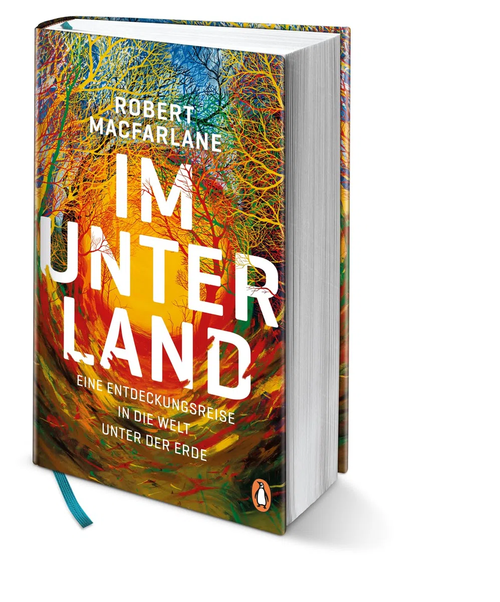 Im Unterland: Eine Entdeckungsreise in die Welt unter der Erde