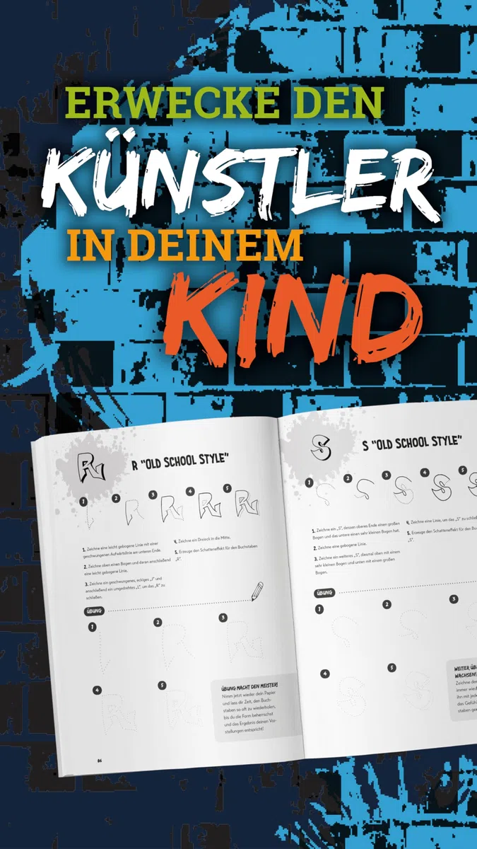 Graffiti für Teenager - vom Kritzler zum Künstler - In 5 Minuten step-by-step Graffiti zeichnen lernen: Buch mit 4 Schwierigkeitsstufen und über 99 Skizzen (für Kinder ab 12 Jahren)