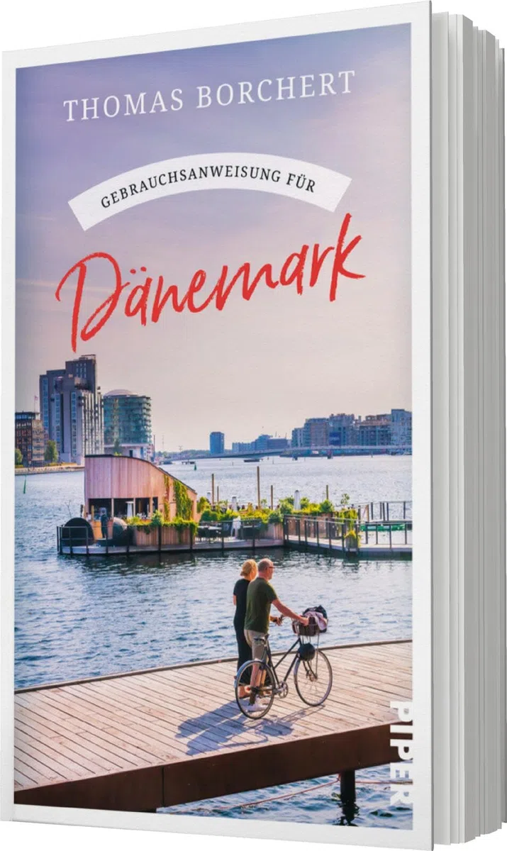 Gebrauchsanweisung für Dänemark: Aktualisierte Neuausgabe 2025. Hygge, Ferienhäuser und Design: der perfekte Begleiter zum beliebtesten skandinavischen Reiseziel