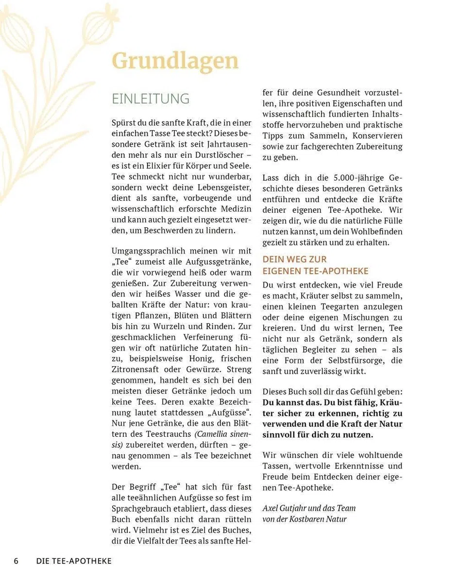 Die Tee-Apotheke: Pflanzenkräfte aus der Natur 70 Teesorten für Gesundheit und Wohlbefinden (Kostbare Natur)
