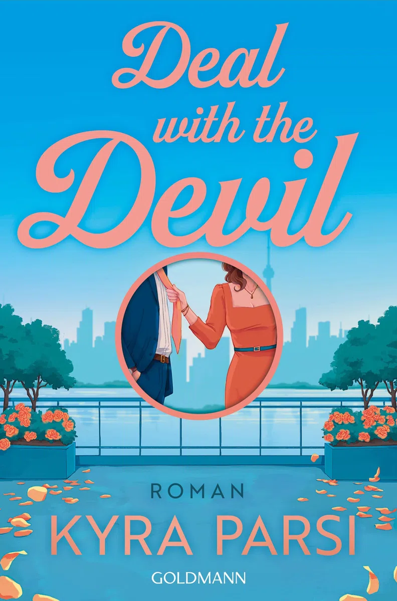 Deal with the Devil: Roman - Lass dich verführen! Kyra Parsi ist der neue Stern am Romance-Himmel (Bad-Billionaire-Reihe, Band 1)