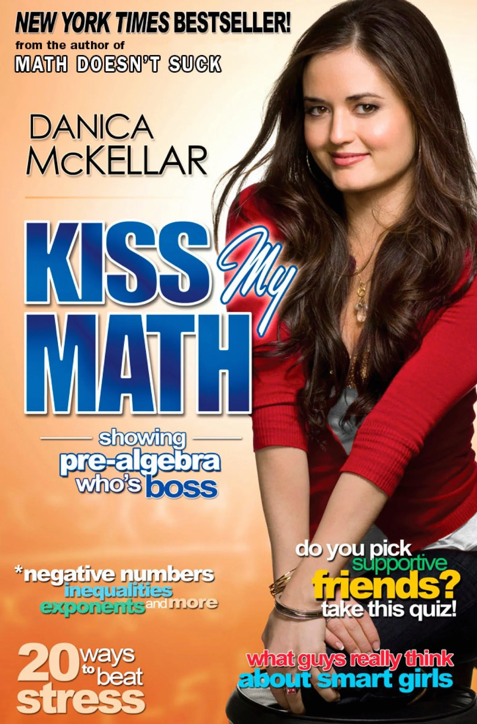 Kiss My Math: Showing Pre-Algebra Who's Boss (McKellar Math)