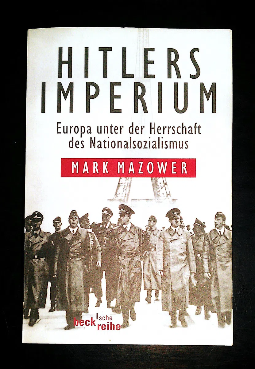 Hitlers Imperium: Europa unter der Herrschaft des Nationalsozialismus (Beck'sche Reihe)