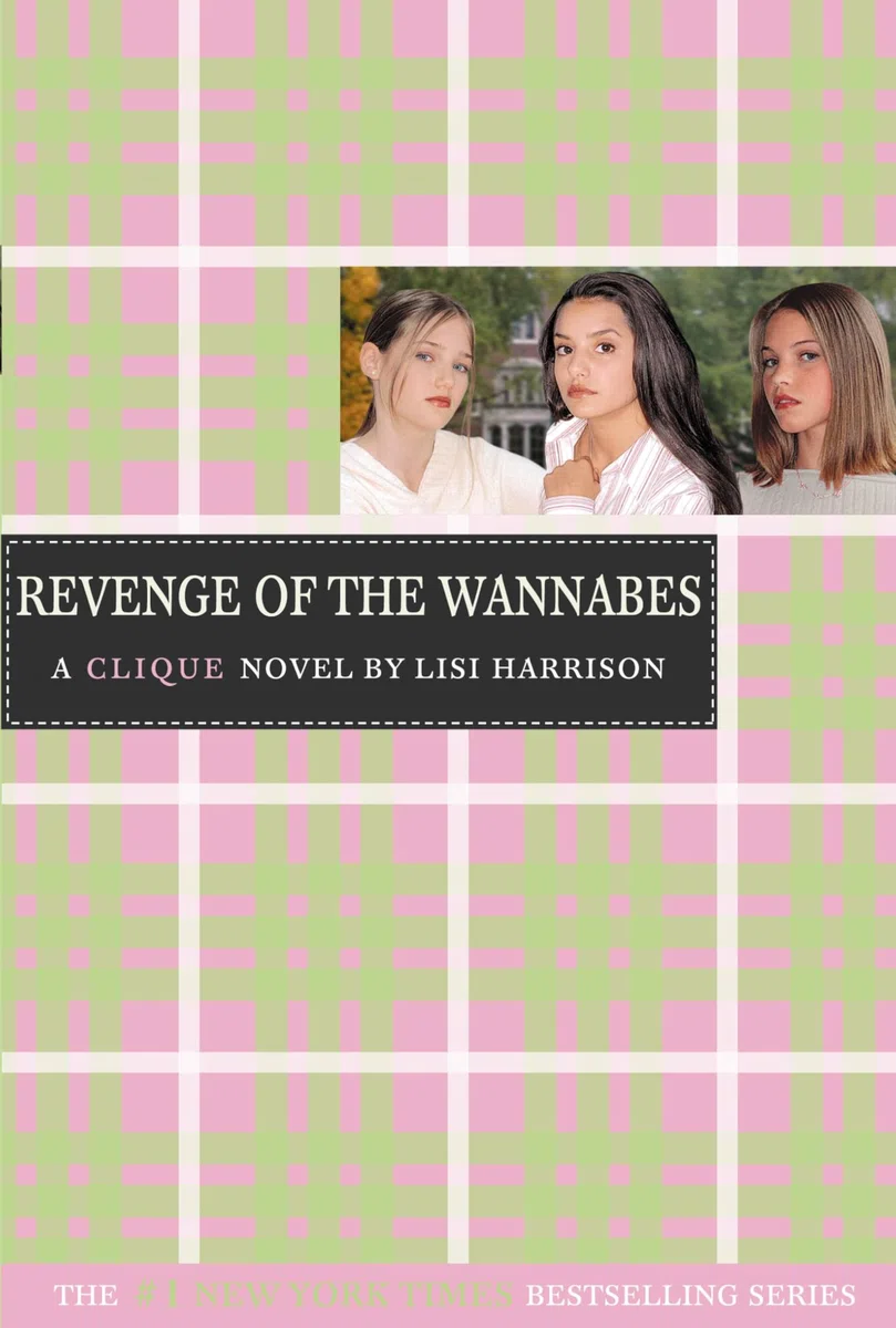 Revenge of the Wannabes: A Clique Novel (The Clique, 3, Band 3)